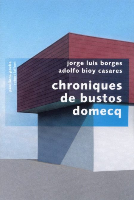 chroniques-bustos-domecq-borges-casares