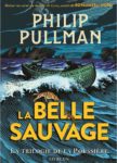 La Belle Sauvage — Philip Pullman (Gallimard)