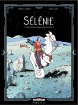 Sélénie, une aventure lunaire de Fabrice Lebeault